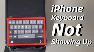 Why iPhone Keyboard Is Not Showing Up & How to Make Keyboard Appear on iPhone