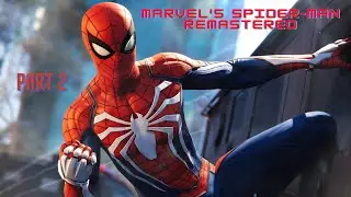 Marvel's Spider-Man Remastered | Part 2 | Rykken Gaming