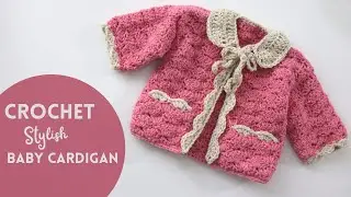 Crochet Stylish Baby Cardigan For All Sizes