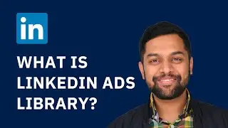 What is LinkedIn Ads Library? Your Sneak Peek into What Advertisers Are Up To!