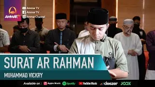 SURAT AR RAHMAN | MUHAMMAD VICKRY | IMAM SHOLAT SHUBUH