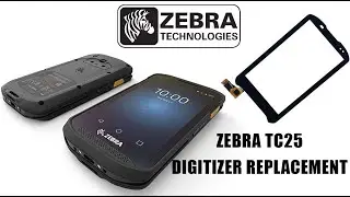 ZEBRA TC25 Digitizer Screen Replacement Tutorial / Wymiana wyświetlacza szybki dotyku