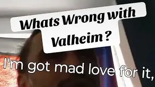 What's Up Valheim??