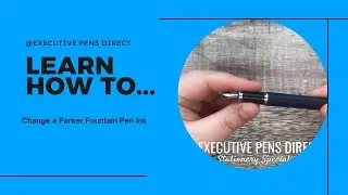 How to Change a Parker Fountain Pen Ink Cartridge