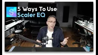 5 Ways to use Scaler EQ | By Davide Carbone