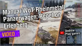 Manual WoT Rheinmetall Panzerwagen: Repel on Erlenberg #worldoftanks #wot #nocommentary
