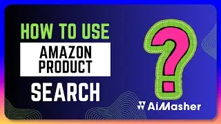 How to Use Amazon Product Search in AIMasher
