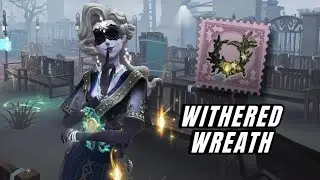 Identity V | Dream Witch New Accessory! | Withered Wreath Gameplay!