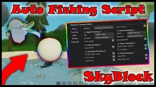 [PATCHED] | *NEW SkyBlock GUI Script* [OP] | AFK Fishing, Auto Sell Fish, AND MORE...