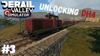 Unlocking DH4 | Derail Valley:Simulator | #3