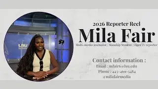 News Reporter 2026 | Mila Fair | Multi-Media Journalist