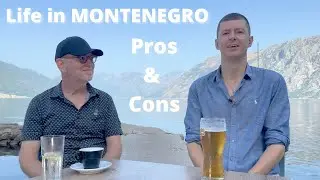 The Pros and Cons of living in Montenegro