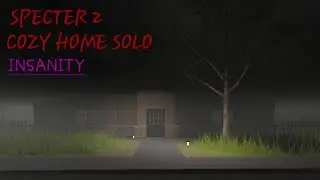 Cozy Home Insanity SOLO || Specter 2