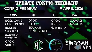 CONFIG UPDATE TERBARU UNLOCK SSH || CONFIG PREMIUM || AXIS XL INDOSAT TELKOMSEL || 09 APRIL 2026