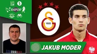 Galatasaray Transfer Gündemi: Jakub Moder