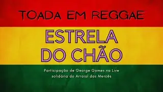 Estrela do Chão - Live Arraial das Mercês