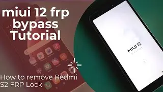 miui 12 frp bypass Tutorial 2021|| How to remove FRP Lock On Redmi S2
