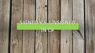 Signed v.s. Unsigned Integers in C#