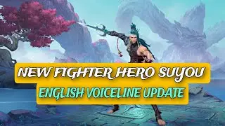 UPCOMING NEW FIGHTER HERO SUYOU ENGLISH VOICELINE UPDATE | MLBB NEW HERO SUYOU | MLBB