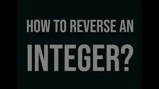 Javascript Coding Challenge #5:How to Reverse an Integer in Javascript?