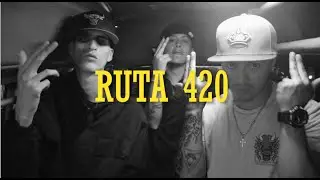 Ruta 420 - Romani x Murder x Flako Dogg x Maroma x Lui Wey