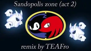 Sonic and Knuckles Sandopolis Act 2 remix by TEAFRO