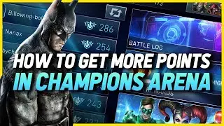 Injustice 2 Mobile | How to Get More Points in Champions Arena | CA Guide