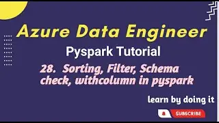 28. How to apply filter and sort dataframe in pyspark | azure data engineer