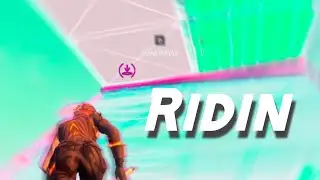 Ridin 🏄‍♂️ // Fortnite Montage