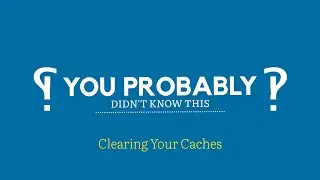 Clearing Caches