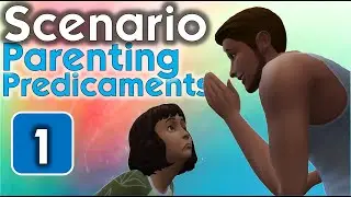 Sims 4: PARENTING PREDICAMENTS! 😲 👶 Sims 4 Scenarios: Parenting Predicaments - Episode 1