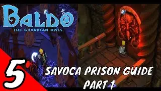 Baldo: The Guardian Owls - Full Gameplay Walkthrough Part 5 - Savoca Prison Part 1 [Dungeon Guide]