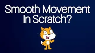 Smooth Movement Like Butter In Scratch 🧈 | Step-by-Step Tutorial!