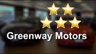 Greenway Motors Morris Remarkable Five Star Review by Yoneida Rossmanith