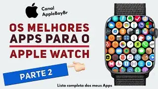 The Best Apps for Apple Watch (PART 2 🔥) 17 Apps