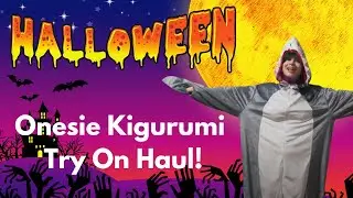 HALLOWEEN Kigurimi Kawaii Onesies Try On Haul! MY 1st YOUTUBE VIDEO!