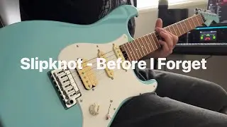 Slipknot - Before I Forget Guitar Playthrough