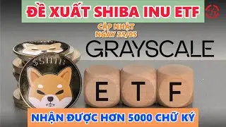 ĐỀ XUẤT SHIBA INU ETF NHẬN ĐƯỢC HƠN 5000 CHỮ KÝ
