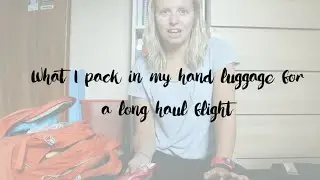 Packing Hand Luggage for a Long Haul Flight