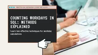 How to Count Workdays in SQL: Two Effective Methods Explained!