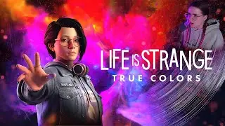 Life Is Strange: True Colors ПРОХОЖДЕНИЕ ЧАСТЬ 1