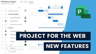 Microsoft Project for the Web New Features *Use Microsoft Project to manage portfolios of any scale*