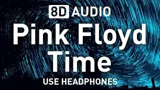 Pink Floyd - Time | 8D AUDIO 🎧