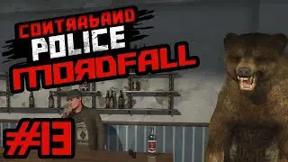 Bäriger Mordfall, wer war es?! 🎮 Contraband Police [12] 🎮 Deutsch HD