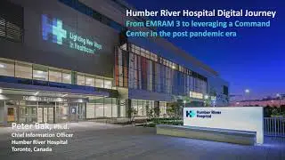 The Humber River Hospital Digital Journey - Peter Bak