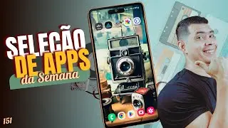 MELHORES APLICATIVOS DA SEMANA ED. 151/ BEST APPS/ MEJORES APLICACIONES/SELECÃO DE APPS!