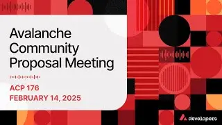 Avalanche Developer Community Call: Dynamic EVM Gas Limits and Price Discovery (ACP-176)