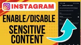 How To Enable Or Disable Sensitive Content On Instagram