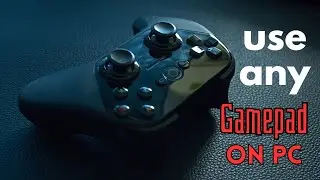 How to Play Games with Any Generic Controller on PC
