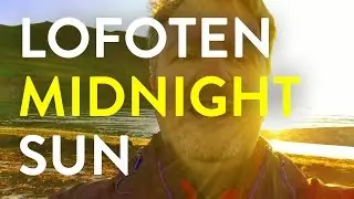 Midnight Sun in Lofoten, Norway